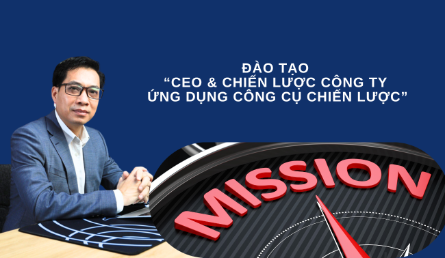 ĐÀO TẠO  “CEO & CHIẾN LƯỢC CÔNG TY – ỨNG DỤNG CÔNG CỤ CHIẾN LƯỢC”