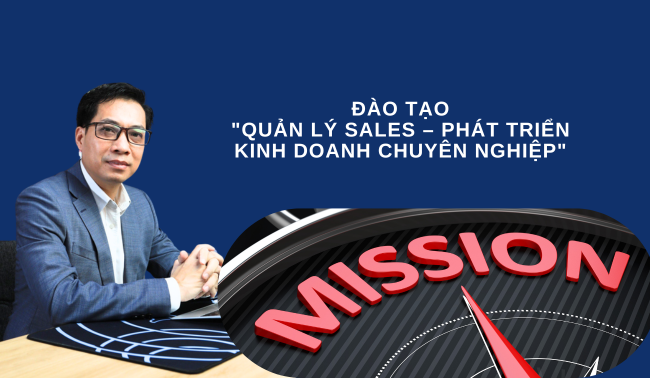 ĐÀO TẠO  "QUẢN LÝ SALES – PHÁT TRIỂN KINH DOANH CHUYÊN NGHIỆP" 