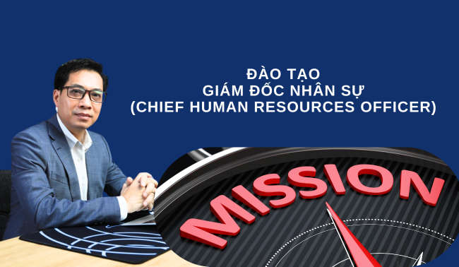 ĐÀO TẠO  GIÁM ĐỐC NHÂN SỰ (CHIEF HUMAN RESOURCES OFFICER) 