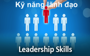 Kỹ năng lãnh đạo là gì?