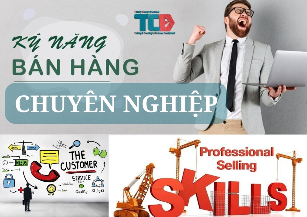 kỹ năng bán hàng chuyên nghiệp