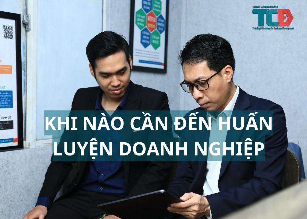 Khi nào doanh nghiệp cần đến nhà huấn luyện doanh nghiệp