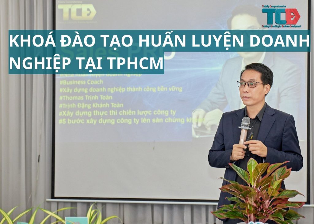 Đào tạo huấn luyện doanh nghiệp tại TPHCM và các tỉnh lân cận