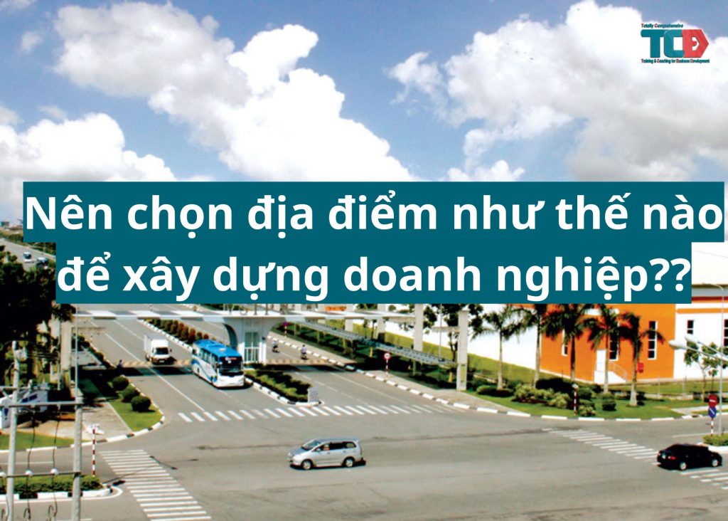 địa điểm xây dựng doanh nghiệp