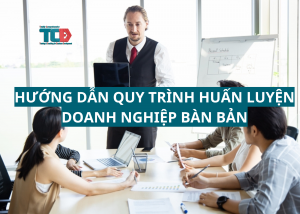 quy trình huấn luyện doanh nghiệp bài bản