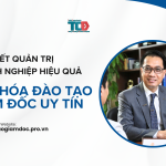 Quản trị doanh nghiệp hiệu quả từ các khoá đào tạo giám đốc uy tín