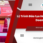 Lộ trình Đào tạo huấn luyện doanh nghiệp từ A-Z